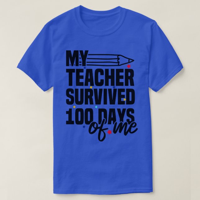 T-shirt Mon Professeur A Survécu 100 Jours De Moi 1 (Design devant)
