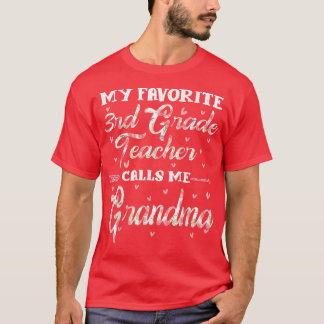 T-shirt Mon professeur de 3e année préféré m'appelle Grand