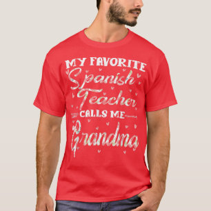 T-shirt Mon Professeur D'Espagnol Préféré M'Appelle Grandm