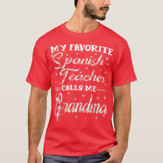 T-shirt Mon Professeur D'Espagnol Préféré M'Appelle Grandm