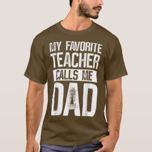 T-shirt Mon Professeur Préféré M'Appelle Fête des pères Pa