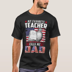 T-shirt Mon Professeur Préféré M'Appelle Papa American Fla