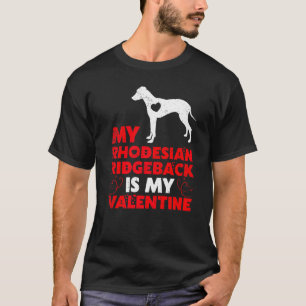 T-shirt Mon Rhodesian Ridgeback Est Mon Valentin