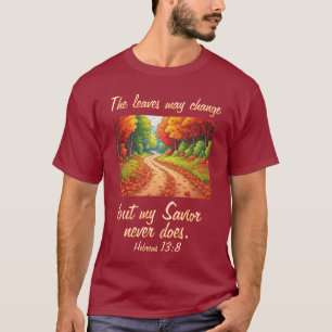 T-shirt Mon sauveur ne change jamais