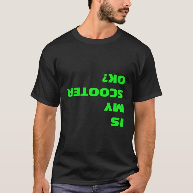T-shirt Mon Scooter Est-Il Amusant À L'Écart Du Bas Scoote (Devant)