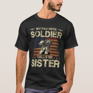 T-shirt Mon Solider Favori M'Appelle Soeur Fière Armée Sis