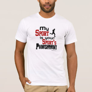T-shirt Mon sport est la punition de votre sport - mâle