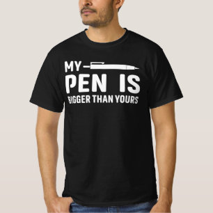 T-shirt Mon stylo est plus grand que le tien Funny en disa