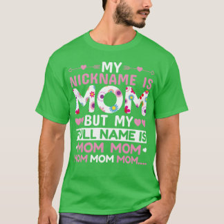 T-shirt Mon Surnom Est Maman Pour Maman Pour Maman Anniver