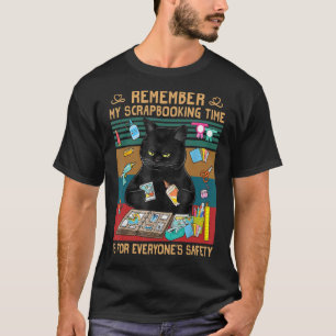 T-shirt Mon temps de scrapbooking est pour la sécurité de