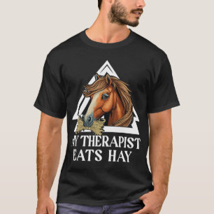 T-shirt Mon Thérapeute Mange Hay Horse Rider Horses Lover