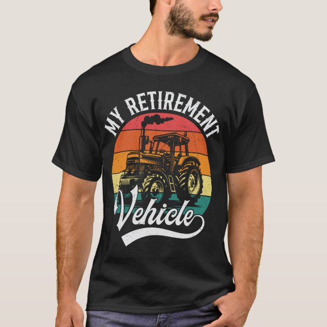 T-shirt Mon tracteur de véhicule de retraite Funny Farmer  (Devant)