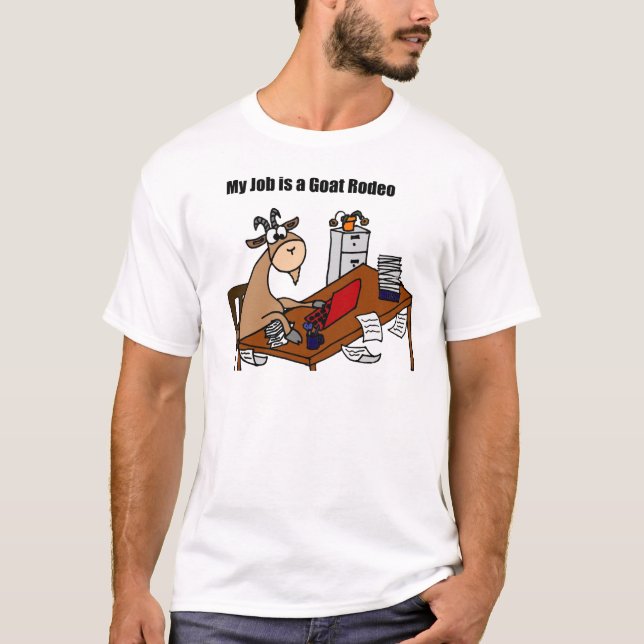T-shirt Mon travail est une conception de rodéo de chèvre (Devant)