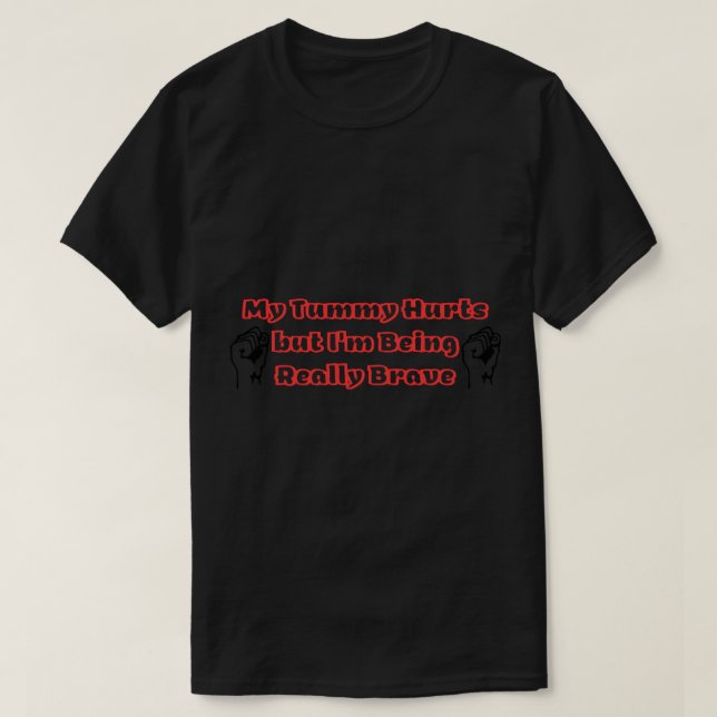 T-shirt MON Tummy Blessure Mais Je Suis Vraiment Courageux (Design devant)