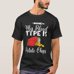 T-shirt Mon Type De Sang Est Chips De Pomme De Terre