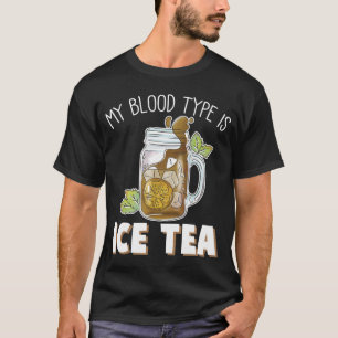 T-shirt Mon Type De Sang Est Le Thé De Glace Drôle Boiss