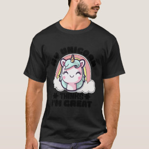 T-shirt Mon Unicorn Pense Que Je Suis Une Unicorne Très dr