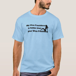 T-shirt Mon vice-président est plus chaud….