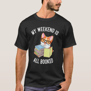 T-shirt Mon week-end est entièrement réservé Livre de chie