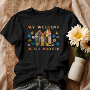 T-shirt Mon Week-End Est Réservé