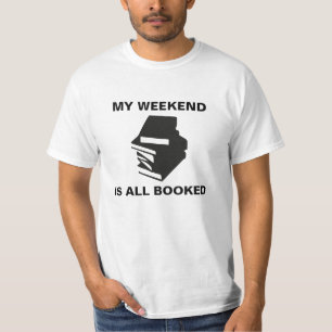 T-shirt Mon Week-End Est Tout Réservé Tee