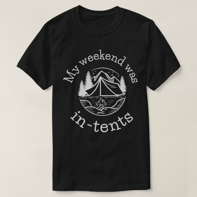 T-shirt Mon week-end était intense pour les amoureux de la (Design devant)