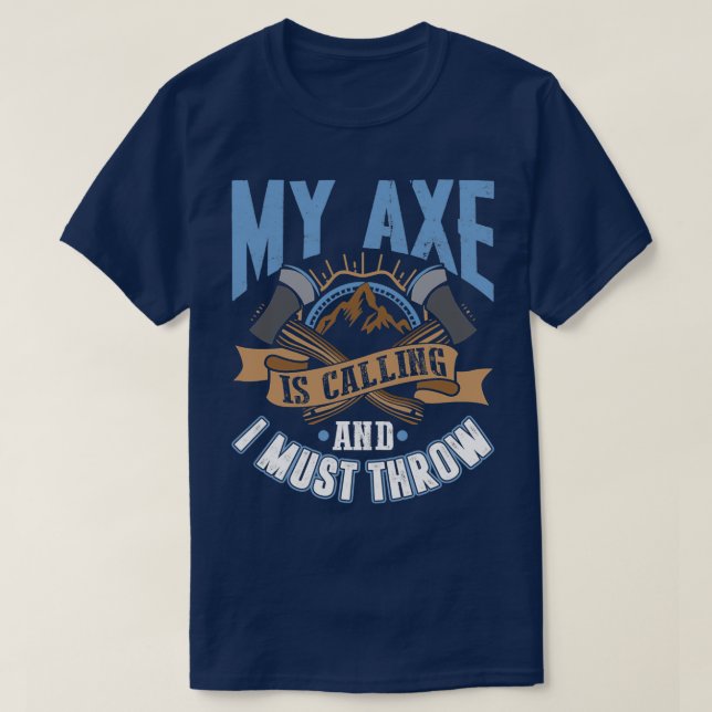 T-shirt Mon X appelle et je dois lancer un Drôle Ax Jeter (Design devant)
