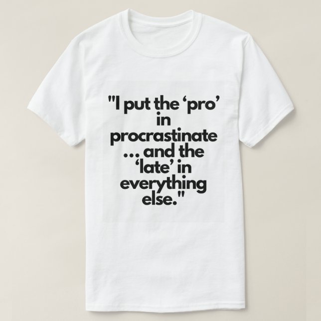 T-shirt #MondayMood #FunnyWorkTShirt #SarcasticTee #Lazy (Design devant)