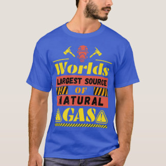 T-shirt Monde La Plus Grande Source De Gaz Naturel Drôle D