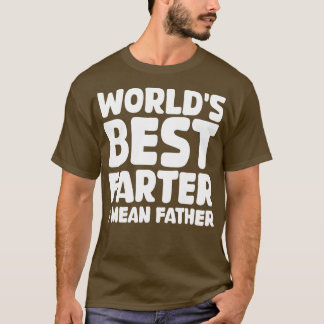 T-shirt monde meilleur plus loin je veux dire père 1