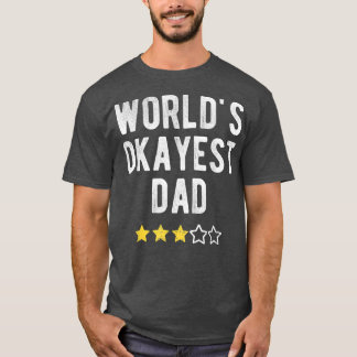 T-shirt Mondes 1 Okayest Meilleur Papa Funny Family Matchi