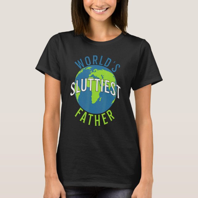 T-shirt Mondes le père le plus salaud Fête des pères papa (Devant)