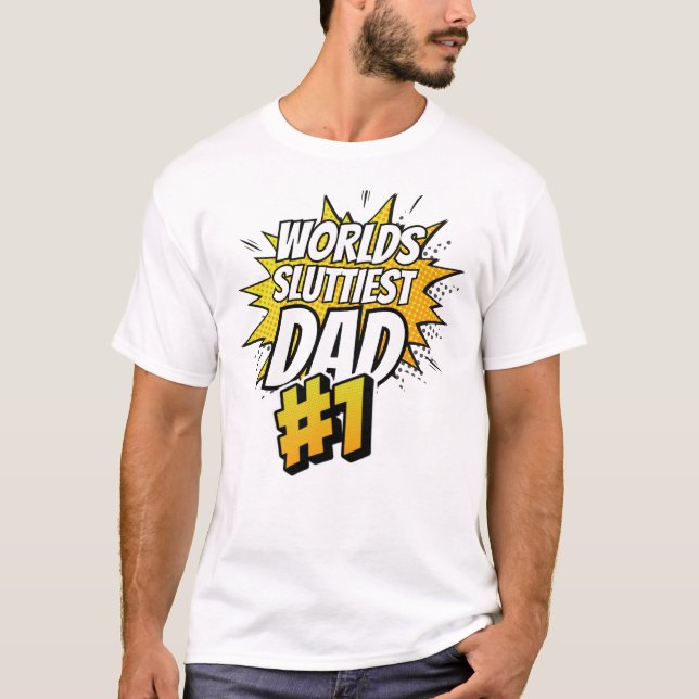 T-shirt Mondes le plus salope papa drôle mème de plaisante (Devant)