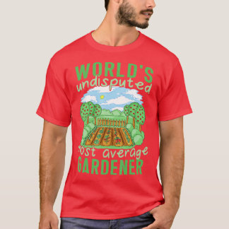 T-shirt Mondes les plus moyennes Gardener Plante Lover ten