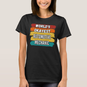 T-shirt Mondes mécaniques de l'automobile Okayest Automoti