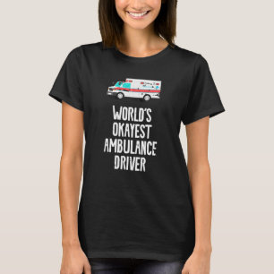 T-shirt Mondes Okayest Ambulance Driver Retro Emt