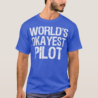 T-shirt Mondes Okayest Pilot II