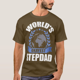 T-shirt Mondes Okayest Step-Papa stepdad