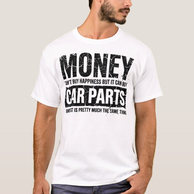 T-shirt Money Can Buy Car Parts Funny Garage Car Guy (Devant)