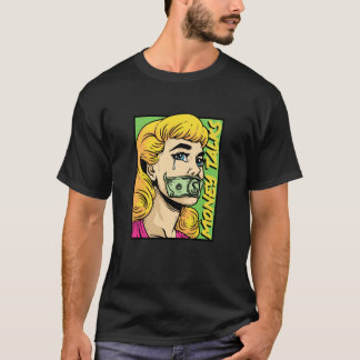 T-shirt Money Talk Social Justice Equal Rights End Poverty