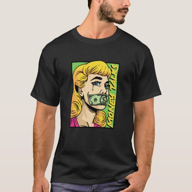 T-shirt Money Talk Social Justice Equal Rights End Poverty (Devant)
