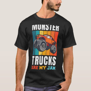 T-shirt Monster Truck are My Jam For Monster Truck Men & &