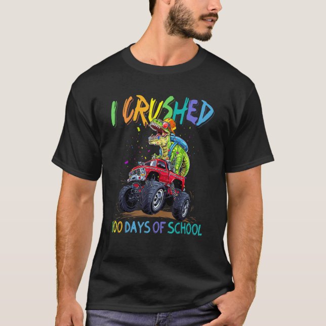 T-shirt Monster Truck Dinosaur I Crushed 100 Days Of Schoo (Devant)