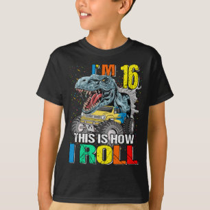 T-shirt Monster Truck Dinosaur J'ai 16 ans Voici comment j
