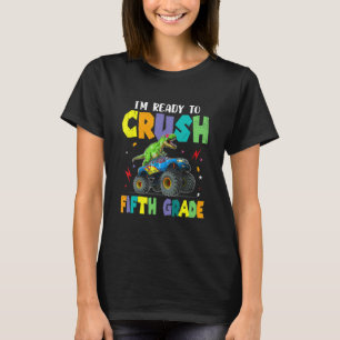 T-shirt Monster Truck Dinosaur Je suis prêt à écraser 5e G