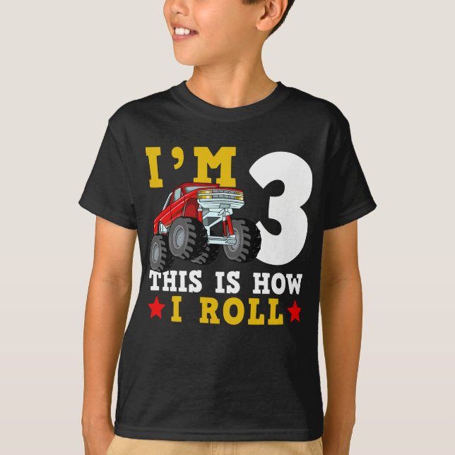 T-shirt Monster Truck IM 3 Voici comment je roule Annivers (Devant)