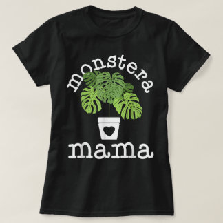 T-shirt Monstera Mama Plant Lover Design