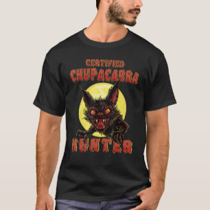T-shirt Monstre Mythique - Chupacabra Hunter - Cryptid Mon