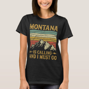 T-shirt Montana Appelle Et Je Dois Y Aller