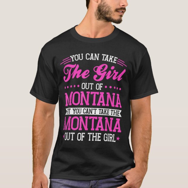 T-shirt Montana Girl Can't Take Out The Montana  (Devant)